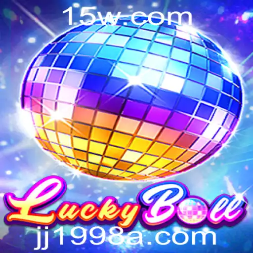 Descubra as Emoções do LuckyBall: O Jogo de Azar que Está Conquistando 2023